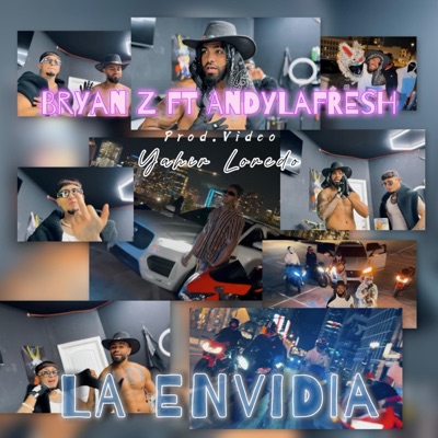 LA ENVIDIA (feat. Bryan Z) - Single