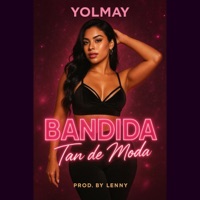 BANDIDA TAN DE MODA - Single - YOLMAY