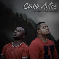 Como Antes (feat. Big Ángel Music) - Single - JL Jesus Liberta