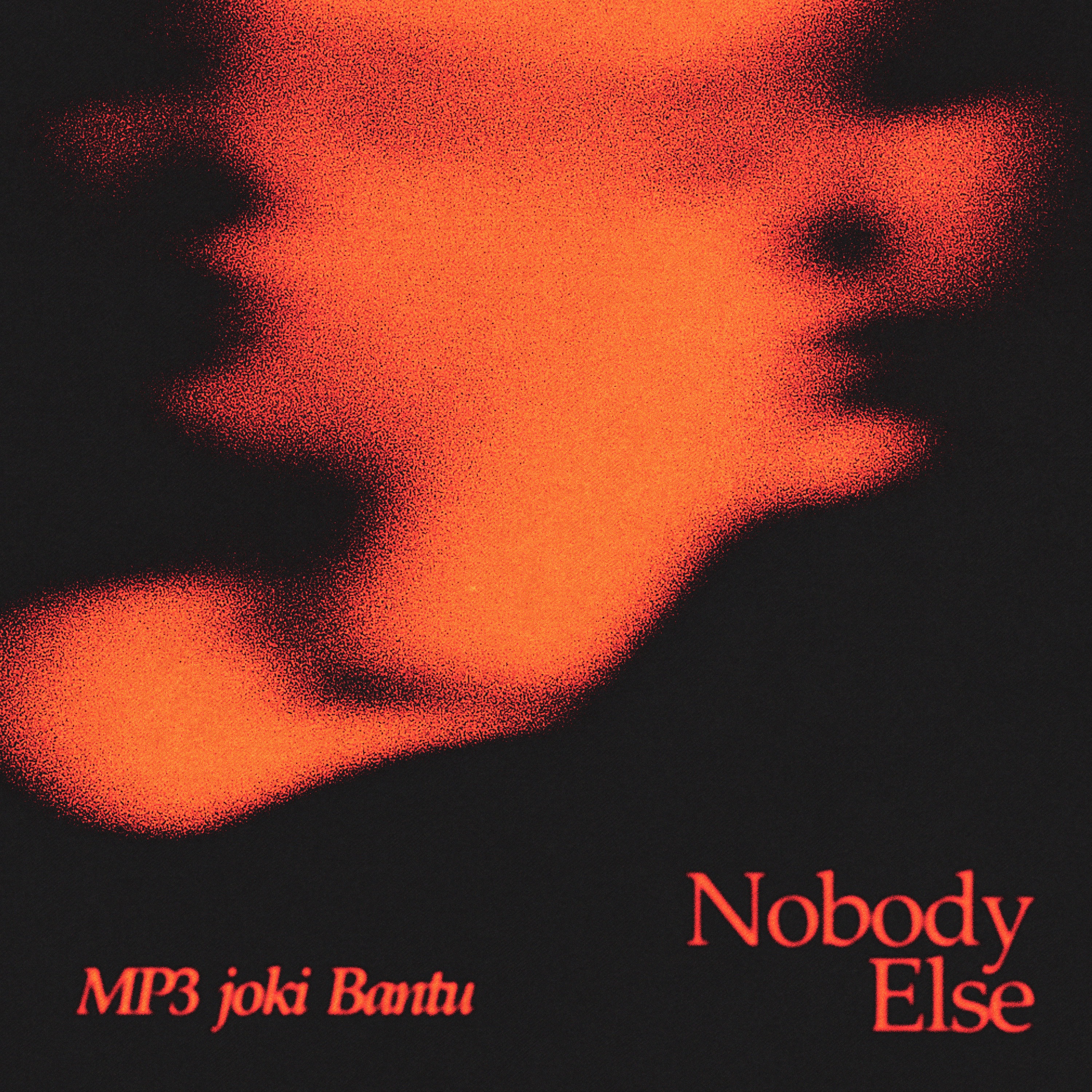 Nobody Else - Single