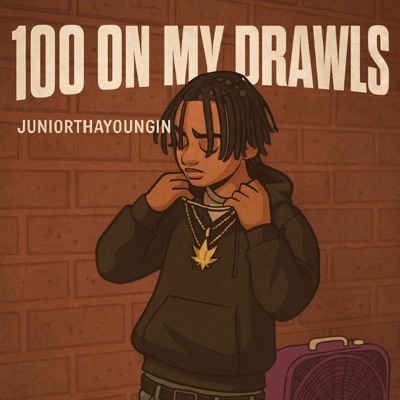 100 on my drawls - Single