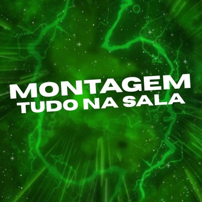 'Montagem Tudo na Sala - Single