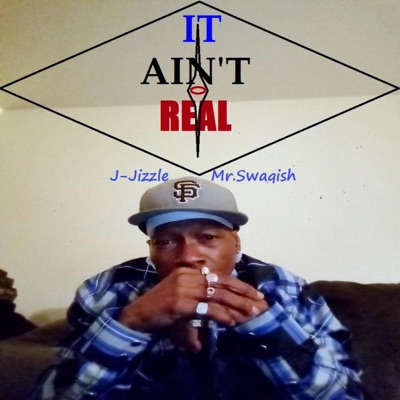 It Ain't Real - Single
