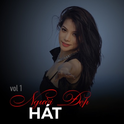 Người Đẹp Hát (Vol 1)