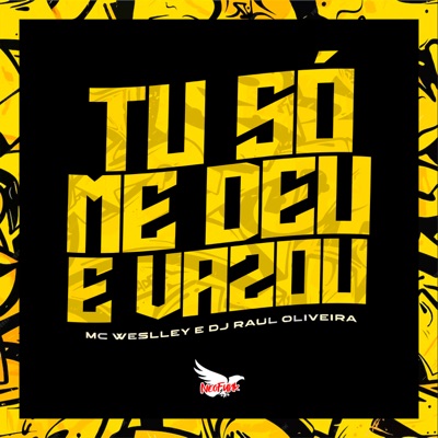 Tu Só Me Deu e Vazou - Single