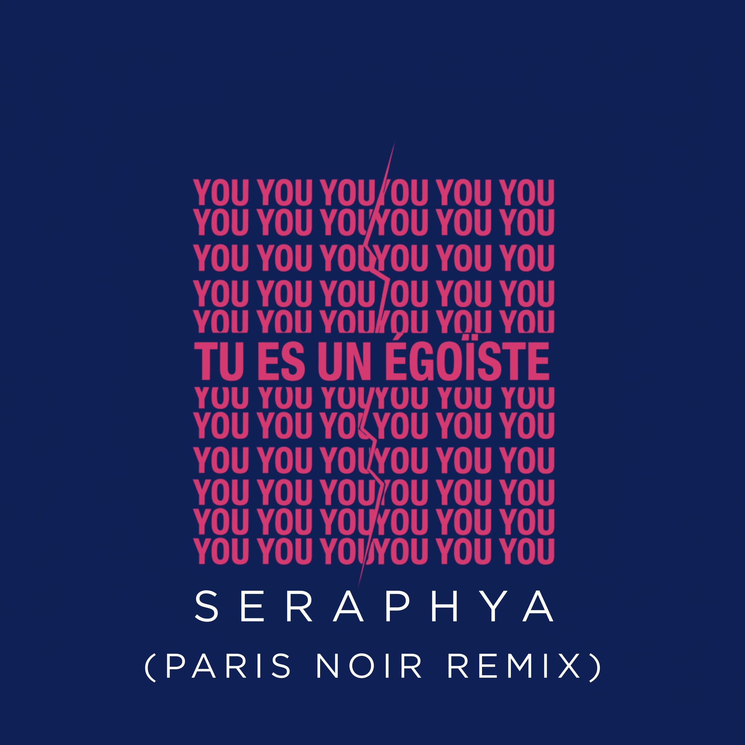 Tu es un égoïste (Paris Noir Remix) - Single