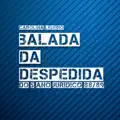 BALADA DA DESPEDIDA