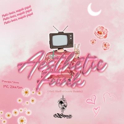 Aesthetic Funk (feat. MC Zika Dre & SilverSnake Records) [Hell Shell 4 Genre Remix] - Single
