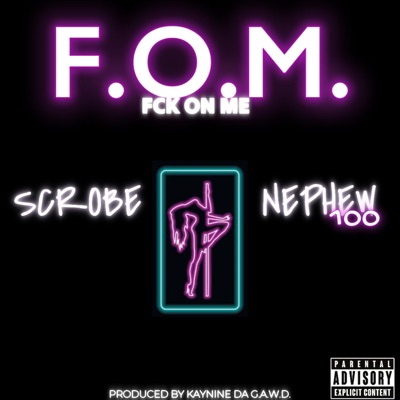 FOM (feat. Nephew100) - Single