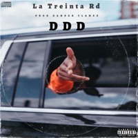 DDD (feat. Xander Flamee, Compa Group & El Movimiento 420) - Single - LA TREINTA RD