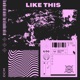 Like This Single