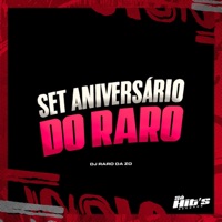 Set Aniversário do Raro - Single - DJ RARO DA ZO