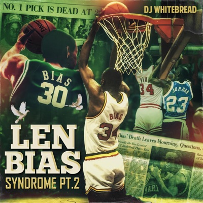 Len Bias Syndrome Pt. 2