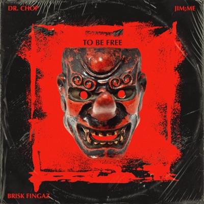 TO BE FREE (feat. JimMe & Brisk Fingaz) - Single