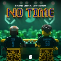 No Time - Single - Djibril Cissé & Cem Egemen