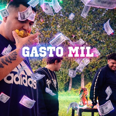 Gasto Mil (feat. CassosTroy & PJordan) - Single