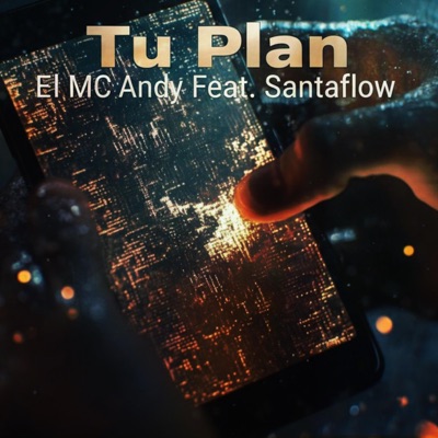 Tu Plan (feat. Santaflow) - Single