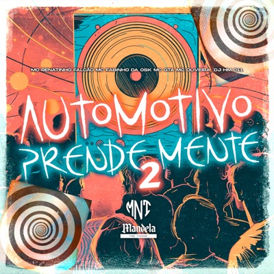 Automotivo Prende Mente 2 (feat. Mc Oliveira & MC Fabinho da Osk) - Single