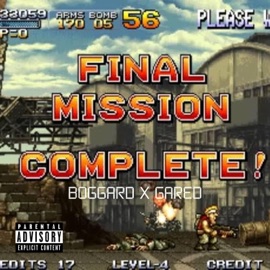 MISSION COMPLETE (feat. Gared) Boggard Hdz
