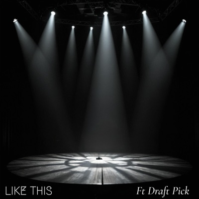 Like This (feat. Draft P1ck) - Single