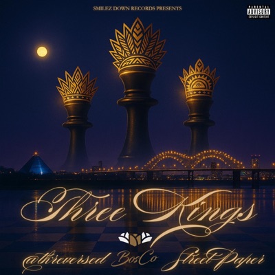Three Kings (feat. BosCo Bouquet & Street Paper)