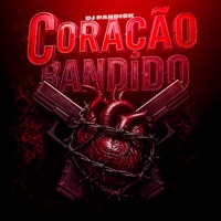 Coração Bandido - Single - DJ PANDISK