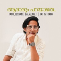 Aararum parayathe - Single - Rahul Lexman, Balagopal R & Rathish Rajan