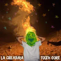 La Creatura — Tooth Gore