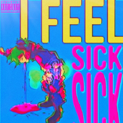 I FEEL SICK - EP