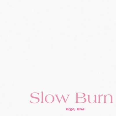 Slow Burn - Single