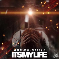 Its my life (Abomb) (feat. Stillz) - Single - Kloveronthabeat