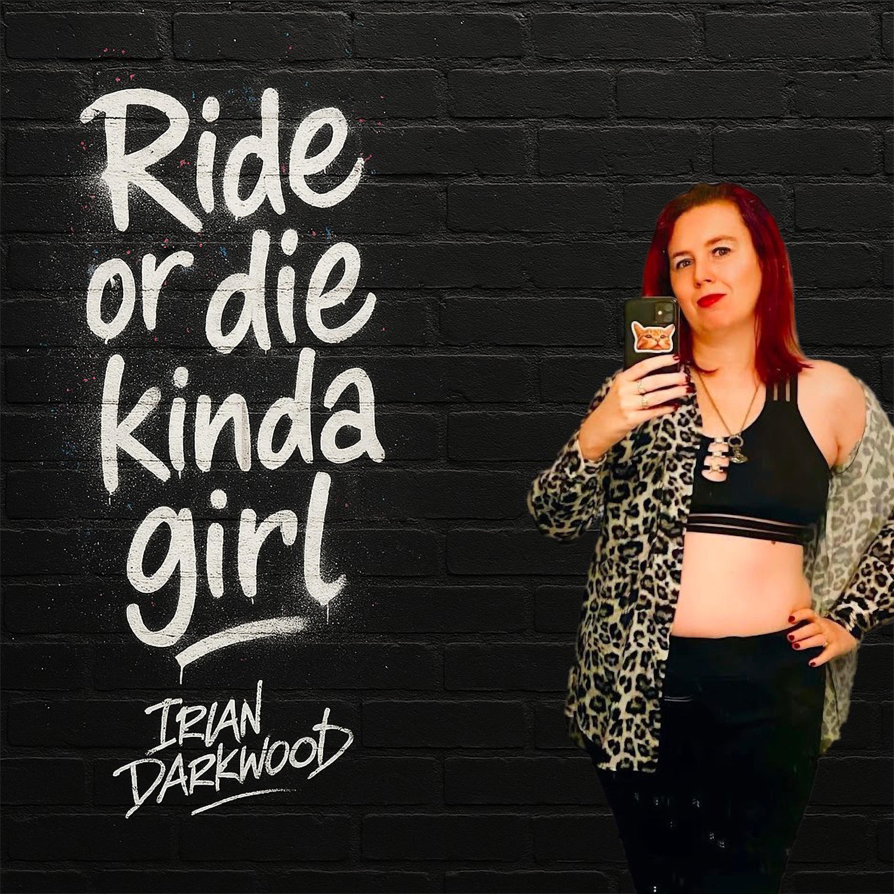 Ride Or Die Kinda Girl - Single