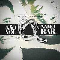 MEGA FUNK NÃO VOU NAMORAR - Single - DJ Bratti SC & Dj Nascimento