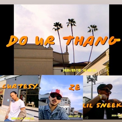 DO UR THANG (feat. Lil Sneek & Zander_ZE) - Single