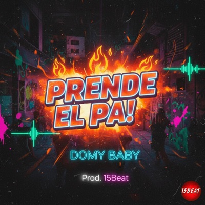 PRENDE EL PÀ (feat. Domi Baby) - Single
