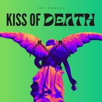 kiss of death - Single - Cat Magick