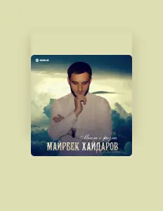 Posłuchaj wykonawcy Mayrbek Khaydarov, obejrzyj teledyski, przeczytaj biografię, zobacz daty tras koncertowych i nie tylko!