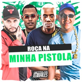 Roça na Minha Pistola (feat. mc gamal) MC GW, MC Pogba & DJ MANO LOST