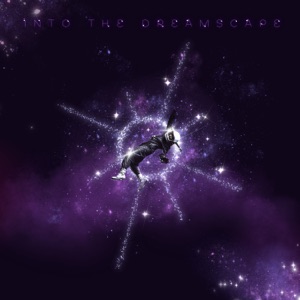 Into The Dreamscape