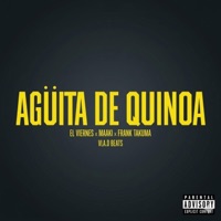 Agüita de Quinoa (feat. El Viernes, Maaki & Frank Takuma) - Single - Vla.D Beats