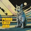 Perro Callejero - Single