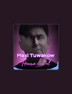 收听 Maxi Tuwakow、观看音乐视频、阅读小传、查看巡演日期等 ！