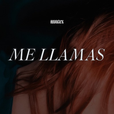 Me Llamas - Single