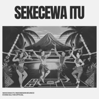 Sekecewa Itu (Khana Sultan Remix) [feat. Angga Candra] - Single - Khana Sultan Official