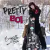 Brigitte Eve - Pretty Boi