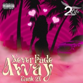 Never Fade Away Tank 2x