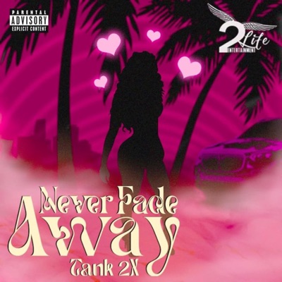 Never Fade Away - Single