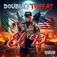 Double Threat - Single - El D JD