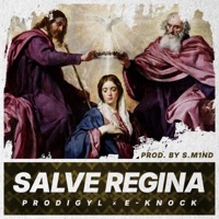 Salve Regina - Single - Prodigyl, E-Knock & S.M1nd