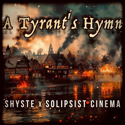 A Tyrant's Hymn - Single